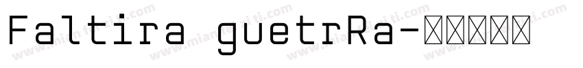 Faltira guetrRa字体转换